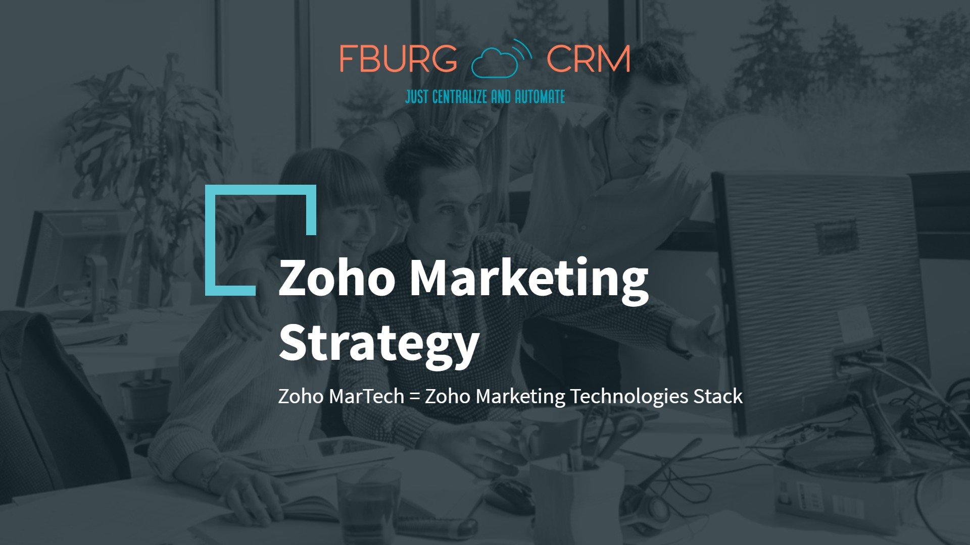 Zoho MarTech - Creating Zoho Marketing Strategy